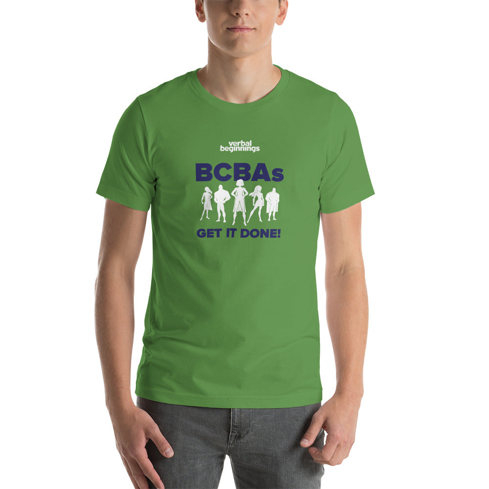 BCBAs Get It Done T-Shirt